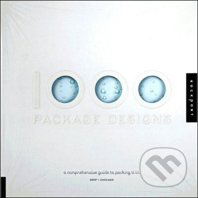 Kniha: 1000 Package Designs (Rockport). Rockport, 2008 Kniha: 1000 Package Designs (Rockport). Rockport, 2008
