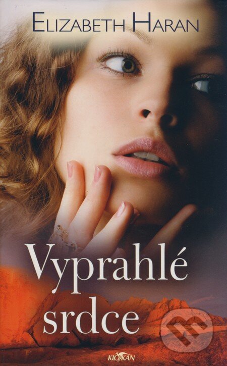 Kniha: Vyprahlé srdce (Elizabeth Haran). Alpress, 2008 Kniha: Vyprahlé srdce (Elizabeth Haran). Alpress, 2008