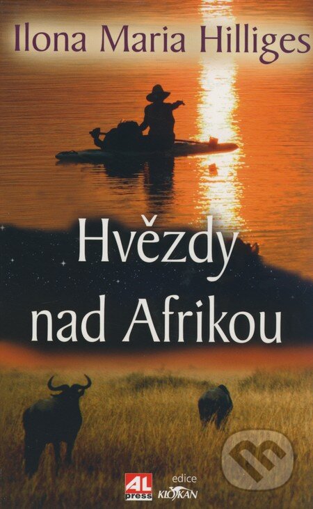 Kniha: Hvězdy nad Afrikou (Ilona Maria Hilliges). Alpress, 2008 Kniha: Hvězdy nad Afrikou (Ilona Maria Hilliges). Alpress, 2008