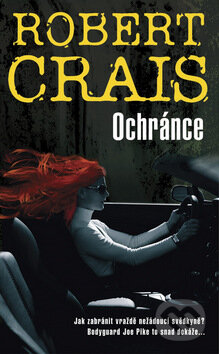 Kniha: Ochránce (Robert Crais). Metafora, 2008 Kniha: Ochránce (Robert Crais). Metafora, 2008