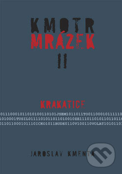 Kniha: Kmotr Mrázek II (Jaroslav Kmenta). Jaroslav Kmenta, 2008 Kniha: Kmotr Mrázek II (Jaroslav Kmenta). Jaroslav Kmenta, 2008