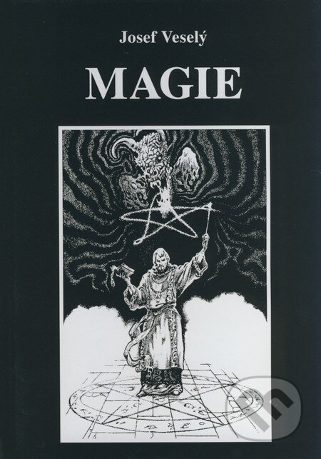 Kniha: Magie (Josef Veselý). Vodnář, 2008 Kniha: Magie (Josef Veselý). Vodnář, 2008