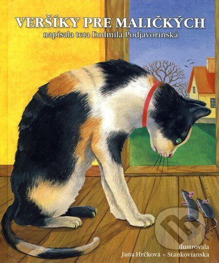 Kniha: Veršíky pre maličkých (Ľudmila Podjavorinská). Art Area, 2008 Kniha: Veršíky pre maličkých (Ľudmila Podjavorinská). Art Area, 2008