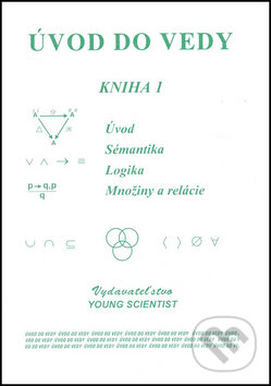 Kniha: Úvod do vedy (Young Scientist). Young Scientist, 2008 Kniha: Úvod do vedy (Young Scientist). Young Scientist, 2008