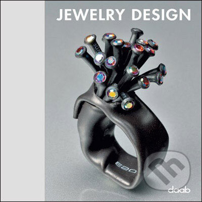 Kniha: Jewelery Design (Carissa Kowalski Dougherty). Daab, 2008 Kniha: Jewelery Design (Carissa Kowalski Dougherty). Daab, 2008