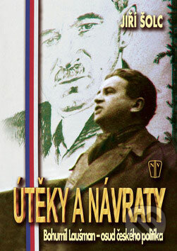 Kniha: Útěky a návraty (Jiří Šolc). Naše vojsko CZ, 2008 Kniha: Útěky a návraty (Jiří Šolc). Naše vojsko CZ, 2008