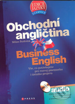 Kniha: Obchodní angličtina (Milan Šudoma). Computer Press, 2008 Kniha: Obchodní angličtina (Milan Šudoma). Computer Press, 2008