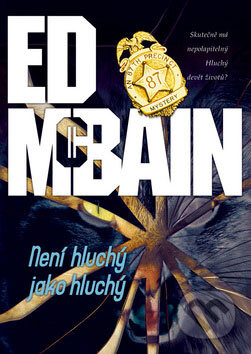 Kniha: Není hluchý jako hluchý (Ed McBain). BB/art, 2008 Kniha: Není hluchý jako hluchý (Ed McBain). BB/art, 2008