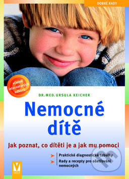 Kniha: Nemocné dítě (Ursula Keicher). Vašut, 2008 Kniha: Nemocné dítě (Ursula Keicher). Vašut, 2008