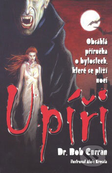 Kniha: Upíři (Bob Curran). Cadmon, 2008 Kniha: Upíři (Bob Curran). Cadmon, 2008