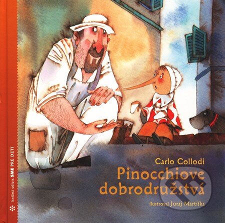 Kniha: Pinocchiove dobrodružstvá (Carlo Collodi). Petit Press, 2008 Kniha: Pinocchiove dobrodružstvá (Carlo Collodi). Petit Press, 2008