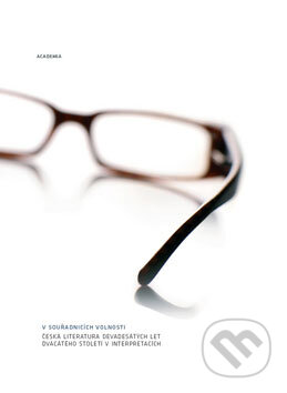 Kniha: V souřadnicích volnosti (Autorský kolektív). Academia, 2008 Kniha: V souřadnicích volnosti (Autorský kolektív). Academia, 2008