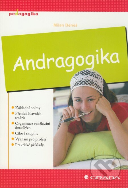 Kniha: Andragogika (Milan Beneš). Grada, 2008 Kniha: Andragogika (Milan Beneš). Grada, 2008