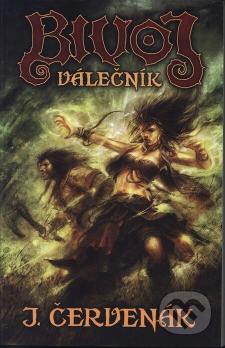 Kniha: Bivoj válečník (Juraj Červenák). Brokilon, 2008 Kniha: Bivoj válečník (Juraj Červenák). Brokilon, 2008