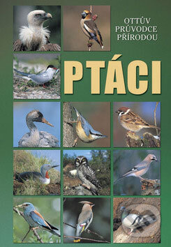 Kniha: Ptáci (Ottovo nakladatelství). Ottovo nakladatelství, 2008 Kniha: Ptáci (Ottovo nakladatelství). Ottovo nakladatelství, 2008