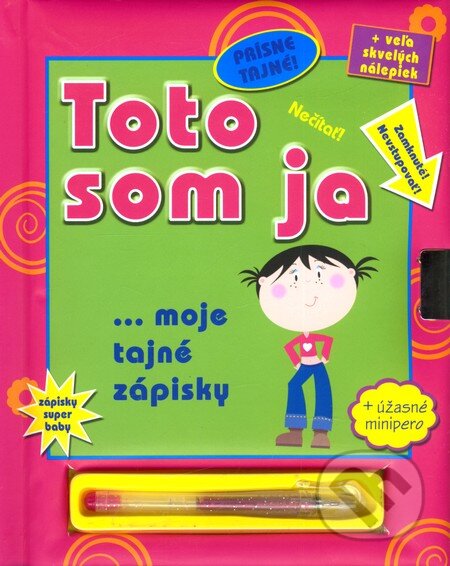 Kniha: Toto som ja (Sue Nicholsonová). Slovart, 2009 Kniha: Toto som ja (Sue Nicholsonová). Slovart, 2009