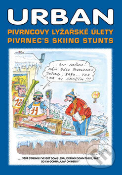 Pivrncovy lyžařské úlety/Pivrnec’s skiing stunts - Petr Urban, Jan Kohoutek, 2008