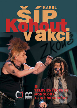 Kniha: Kohout v akci (Karel Šíp). Brána, 2008 Kniha: Kohout v akci (Karel Šíp). Brána, 2008