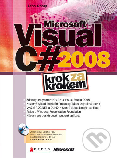 Kniha: Microsoft Visual C# 2008 (John Sharp). Computer Press, 2008 Kniha: Microsoft Visual C# 2008 (John Sharp). Computer Press, 2008