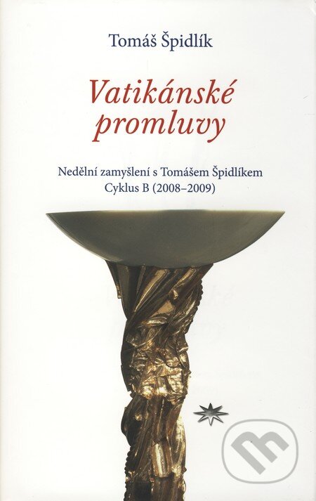 Vatikánské promluvy: cyklus B (2008–2009) - Tomáš Špidlík, Karmelitánské nakladatelství, 2008