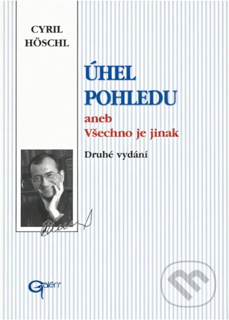 Kniha: Úhel pohledu aneb Všechno je jinak (Cyril Hoschl). Kniha: Úhel pohledu aneb Všechno je jinak (Cyril Hoschl).