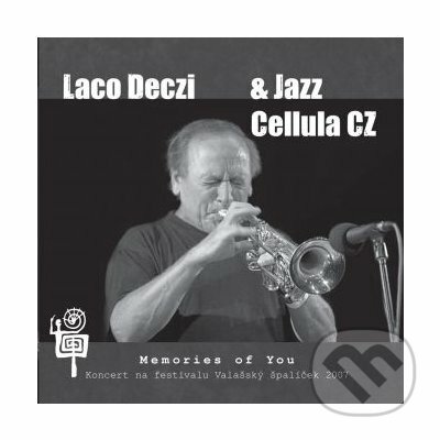 Laco Deczi & Jazz Celula CZ:  Memories of You - Laco Deczi, Jazz Celula CZ, Hudobné albumy, 2016