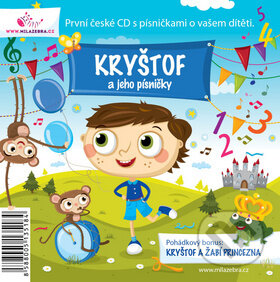 Hudební CD: Kryštof a jeho písničky (Milá zebra). Milá zebra, 2012 Hudební CD: Kryštof a jeho písničky (Milá zebra). Milá zebra, 2012