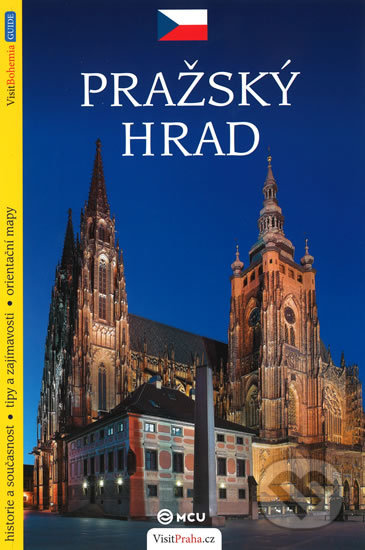 Kniha: Pražský hrad - průvodce (Viktor Kubík). MCU, 2015 Kniha: Pražský hrad - průvodce (Viktor Kubík). MCU, 2015