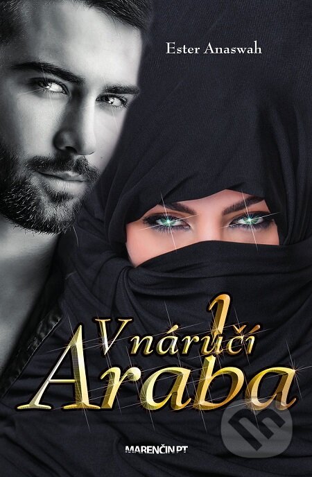 E-kniha: V náručí Araba (Ester Anaswah). Marenčin PT, 2019 E-kniha: V náručí Araba (Ester Anaswah). Marenčin PT, 2019