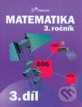 Kniha: Matematika 3. ročník (Hana Mikulenková a Josef Molnár). Prodos, 1997 Kniha: Matematika 3. ročník (Hana Mikulenková a Josef Molnár). Prodos, 1997