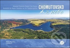 Kniha: Podzimní Chomutovsko z nebe (Milan Paprčka). Malované Mapy, 2018 Kniha: Podzimní Chomutovsko z nebe (Milan Paprčka). Malované Mapy, 2018