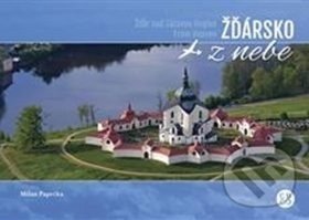 Kniha: Žďársko z nebe (Milan Paprčka). Malované Mapy, 2018 Kniha: Žďársko z nebe (Milan Paprčka). Malované Mapy, 2018