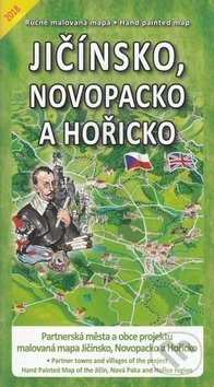 Jičínsko, Novopacko a Hořicko (Malované Mapy). Malované Mapy, 2018 Jičínsko, Novopacko a Hořicko (Malované Mapy). Malované Mapy, 2018