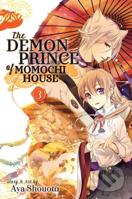 Kniha: The Demon Prince of Momochi House, Vol 3 (Aya Shouoto). Viz Media, 2016 Kniha: The Demon Prince of Momochi House, Vol 3 (Aya Shouoto). Viz Media, 2016