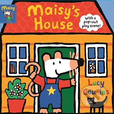 Kniha: Maisy's House (Lucy Cousins). Walker books, 2018 Kniha: Maisy's House (Lucy Cousins). Walker books, 2018