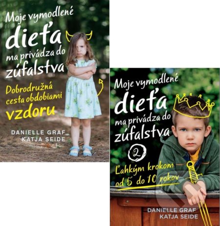 Kniha: Moje vymodlené dieťa ma privádza do zúfalstva 1+2 (Danielle Graf a Katja Seide). Tatran Kniha: Moje vymodlené dieťa ma privádza do zúfalstva 1+2 (Danielle Graf a Katja Seide). Tatran