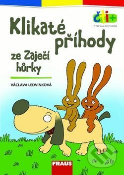 Kniha: Čti+ Klikaté příhody ze Zaječí hůrky (Václava Ledvinková). Fraus, 2017 Kniha: Čti+ Klikaté příhody ze Zaječí hůrky (Václava Ledvinková). Fraus, 2017