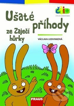 Kniha: Čti+ Ušaté příhody ze Zaječí hůrky (Václava Ledvinková). Fraus, 2017 Kniha: Čti+ Ušaté příhody ze Zaječí hůrky (Václava Ledvinková). Fraus, 2017