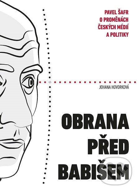 E-kniha: Obrana před Babišem (Johana Hovorková). Bourdon, 2018 E-kniha: Obrana před Babišem (Johana Hovorková). Bourdon, 2018