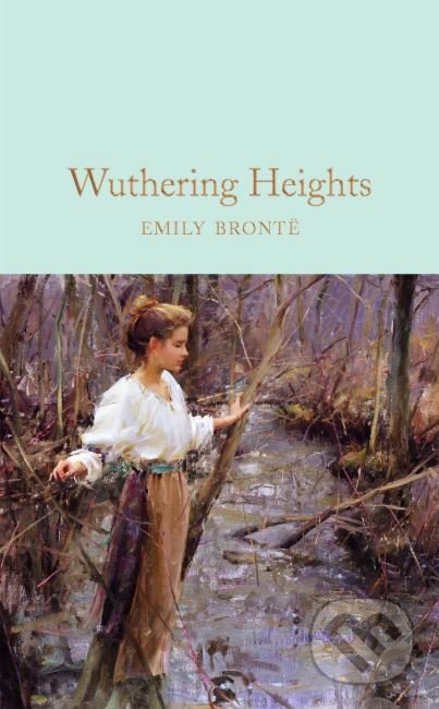 Kniha: Wuthering Heights (Emily Brontë). MacMillan, 2017 Kniha: Wuthering Heights (Emily Brontë). MacMillan, 2017