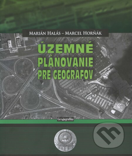 Kniha: Územné plánovanie pre geografov (Marián Halás). Univerzita Komenského Bratislava, 2012 Kniha: Územné plánovanie pre geografov (Marián Halás). Univerzita Komenského Bratislava, 2012