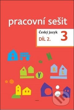 Kniha: Český jazyk 3. ročník Pracovní sešit 2. díl (Dagmar Chroboková, Kristýna Tučková a Zdeněk Topil). Tobiáš, 2018 Kniha: Český jazyk 3. ročník Pracovní sešit 2. díl (Dagmar Chroboková, Kristýna Tučková a Zdeněk Topil). Tobiáš, 2018