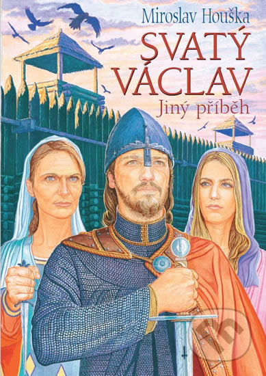 Kniha: Svatý Václav (Miroslav Houška). Elka Press, 2019 Kniha: Svatý Václav (Miroslav Houška). Elka Press, 2019