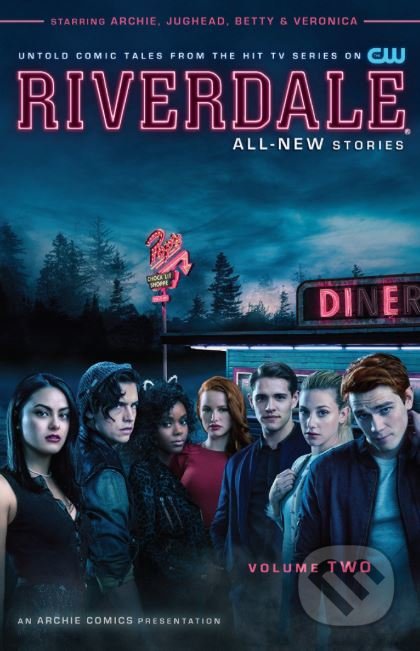 Kniha: Riverdale (Volume two) (Joe Eisma a Roberto Aguirre-Sacasa). Archie Comics, 2018 Kniha: Riverdale (Volume two) (Joe Eisma a Roberto Aguirre-Sacasa). Archie Comics, 2018