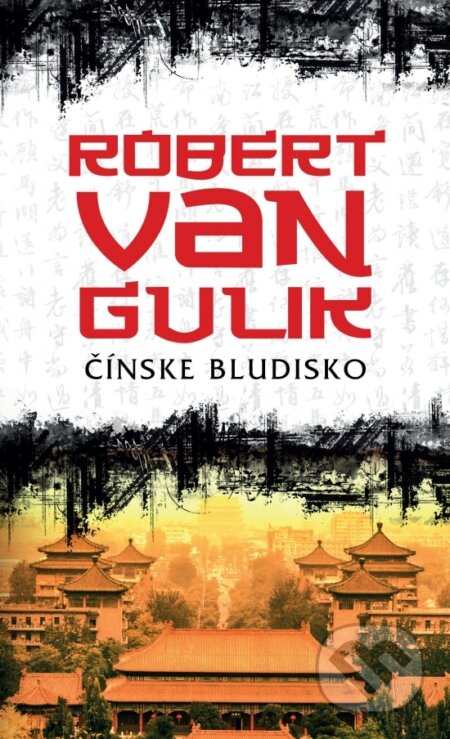 Kniha: Čínske bludisko (Robert van Gulik). Slovenský spisovateľ, 2019 Kniha: Čínske bludisko (Robert van Gulik). Slovenský spisovateľ, 2019