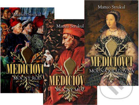 Kniha: Mediciovci 1-3 (Matteo Strukul) Kniha: Mediciovci 1-3 (Matteo Strukul)