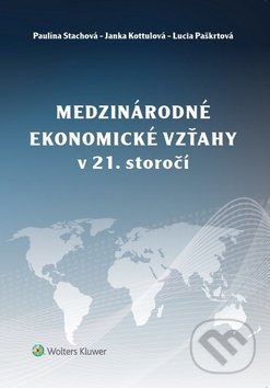 Kniha: Medzinárodné ekonomické vzťahy v 21. storočí (Janka Kottulová, Lucia Paškrtová a Paulína Stachová). Wolters Kluwer, 2019 Kniha: Medzinárodné ekonomické vzťahy v 21. storočí (Janka Kottulová, Lucia Paškrtová a Paulína Stachová). Wolters Kluwer, 2019