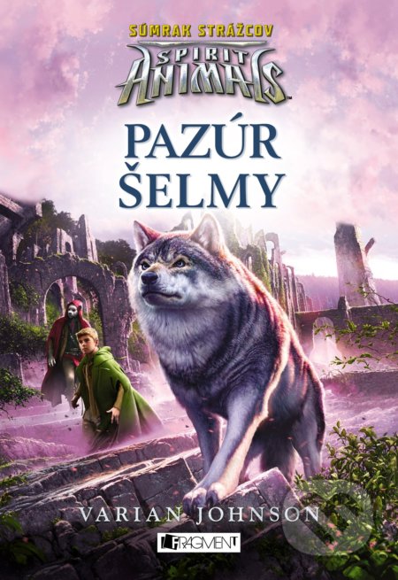 Kniha: Spirit Animals - Súmrak strážcov: Pazúr šelmy (Varian Johnson). Fragment, 2019 Kniha: Spirit Animals - Súmrak strážcov: Pazúr šelmy (Varian Johnson). Fragment, 2019