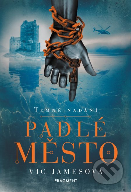 Kniha: Temné nadání: Padlé město (Vic James). Nakladatelství Fragment, 2019 Kniha: Temné nadání: Padlé město (Vic James). Nakladatelství Fragment, 2019