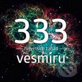 Kniha: 333 největších záhad vesmíru (František Martinek, Michal Švanda a Tomáš Přibyl). Extra Publishing, 2018 Kniha: 333 největších záhad vesmíru (František Martinek, Michal Švanda a Tomáš Přibyl). Extra Publishing, 2018